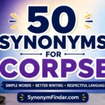 Synonyms for Corpse