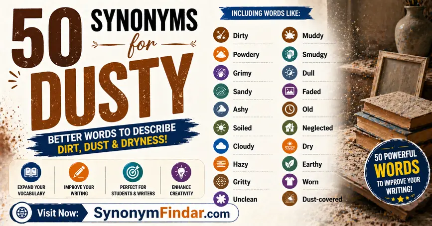 Synonyms for Dusty