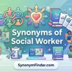 50+ Synonyms for Social Worker